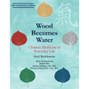People's Herbs - Wood Becomes Water: Chinese Medicine in Everyday Life - book