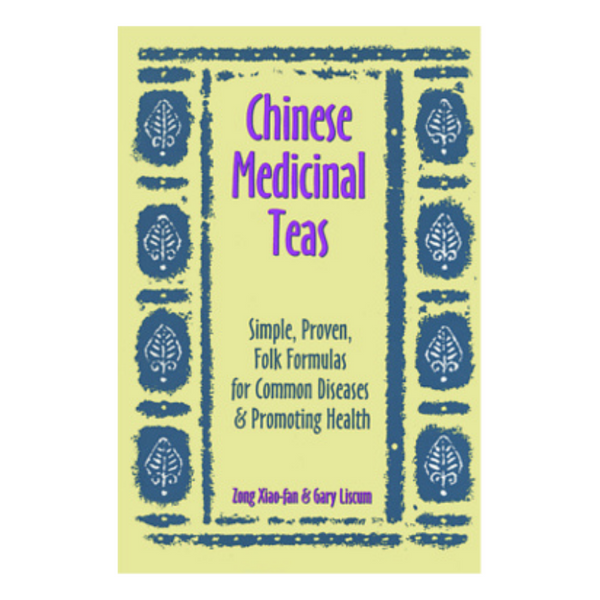 People's Herbs Blue Poppy Chinese Medicinal Teas Book Xiao-fan Zong & Gary Liscum