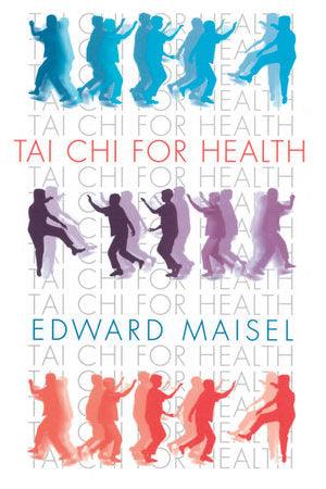 Tai Chi For Health - People's Herbs